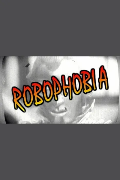 Robophobia