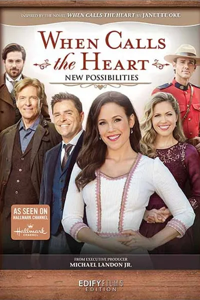 When Calls the Heart: New Possibilities
