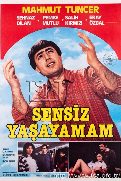 Sensiz Yaşayamam