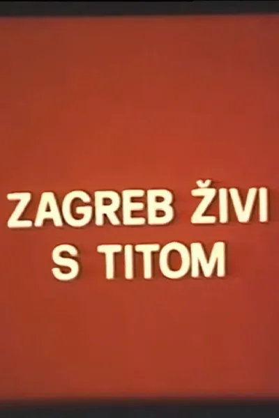 Zagreb Lives with Tito