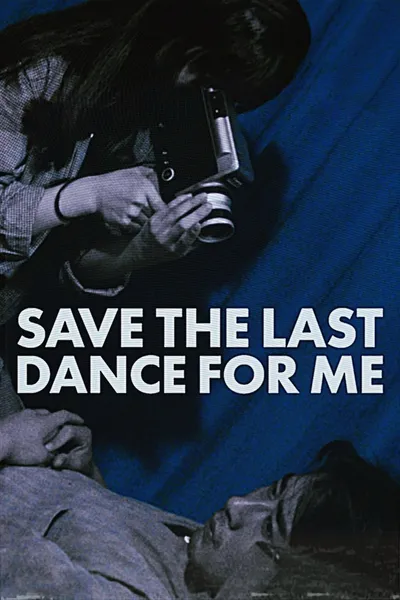 Save the Last Dance for Me