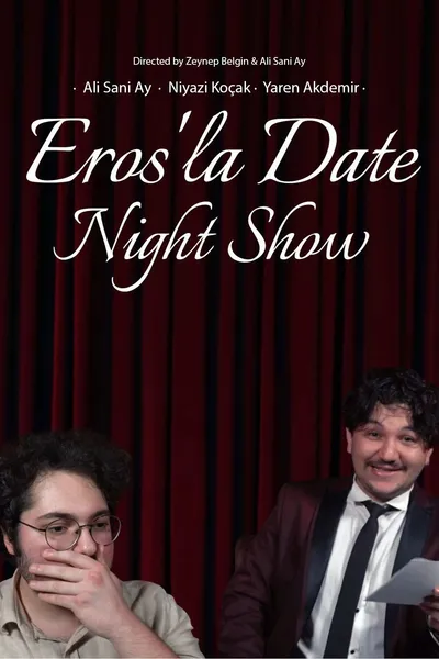 Eros'la Date Night Show