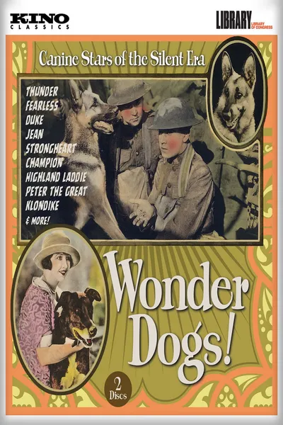 Wonder Dogs! Canine Stars of the Silent Era (1898-1928)