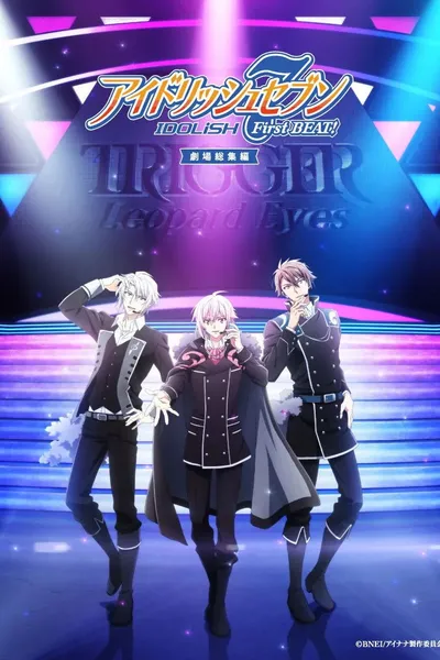 IDOLiSH7 First BEAT! Movie Edition Part 2