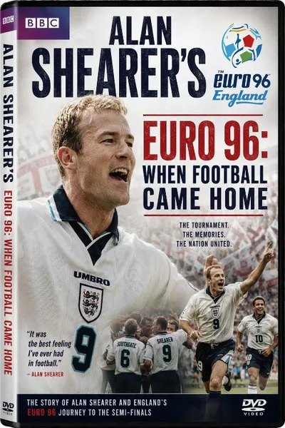 Alan Shearer's Euro 96: When Football Came Home