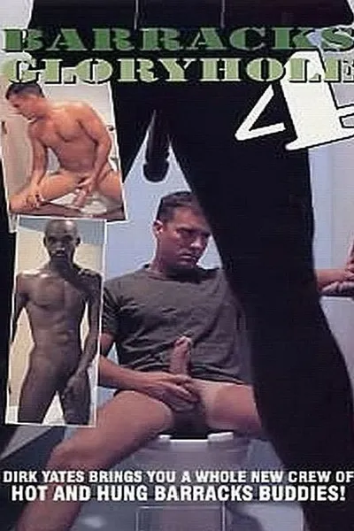 Barracks Glory Hole 4