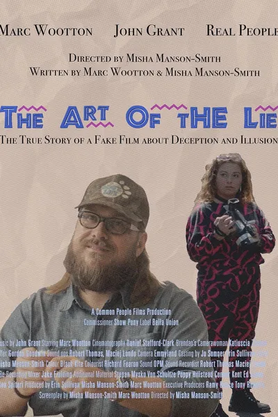 The Art Of The Lie: The True Story of a Fake Film about Deception and Illusion