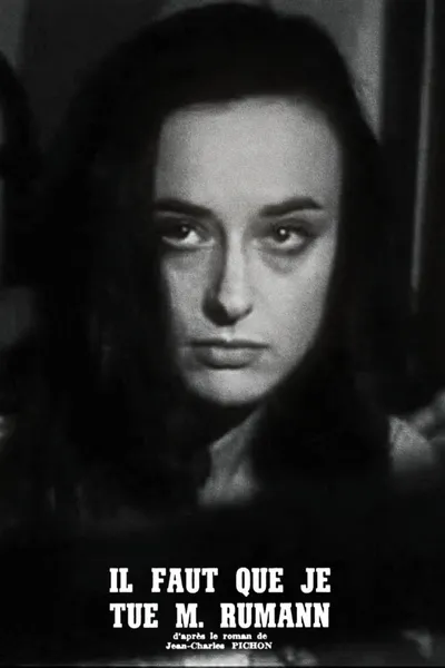 Il faut que je tue monsieur Rumann