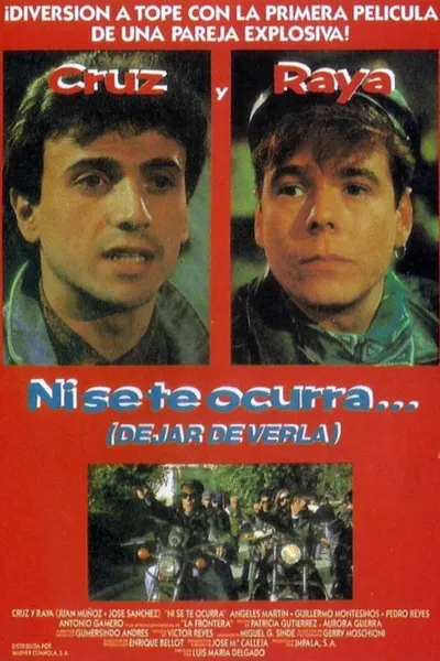 Ni se te ocurra... (dejar de verla)