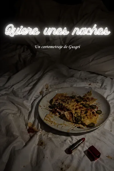 Quiero unos nachos