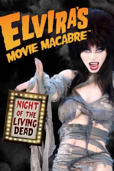 Elvira’s Movie Macabre: Night Of The Living Dead