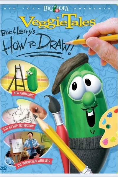 VeggieTales: Bob & Larry's How to Draw