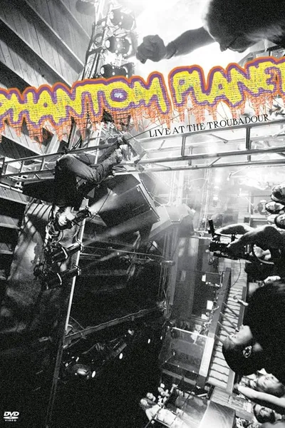 Phantom Planet Live at the Troubadour