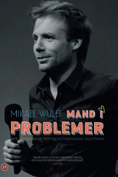 Mikael Wulff - Man in trouble