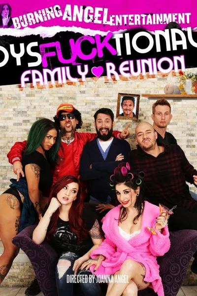 Dysfucktional Family Reunion