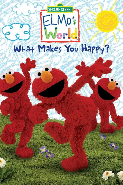Sesame Street: Elmo's World: What Makes You Happy?