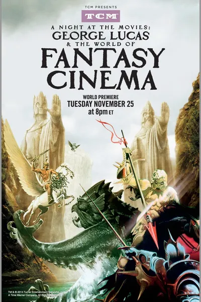 A Night at the Movies: George Lucas & The World of Fantasy Cinema
