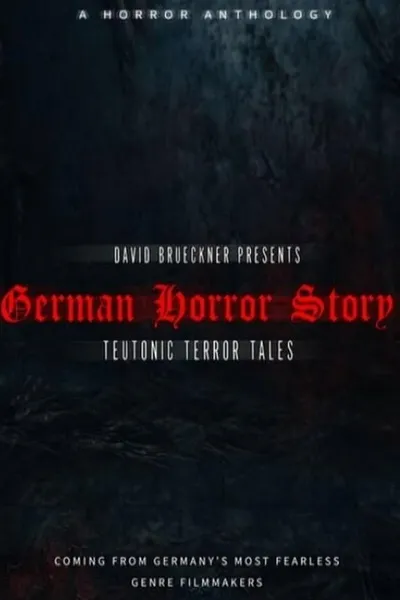 German Horror Story - Teutonic Terror Tales