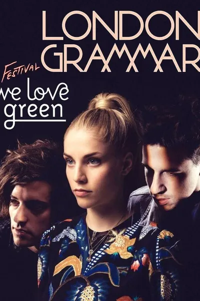 London Grammar - We Love Green Festival