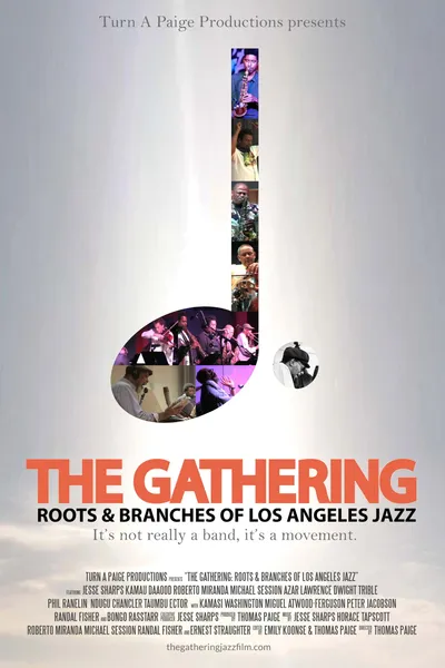 The Gathering: Roots and Branches of Los Angeles Jazz