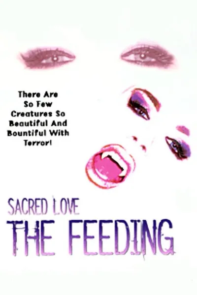 Sacred Love: The Feeding