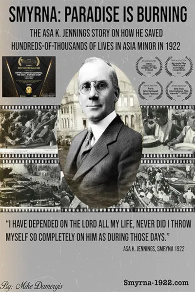 Smyrna: Paradise is Burning, the Asa K. Jennings story