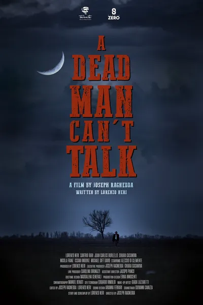 A DEAD MAN CAN'T TALK