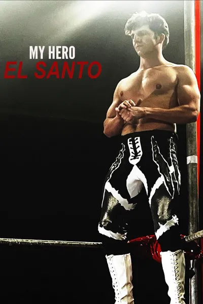 My Hero El Santo
