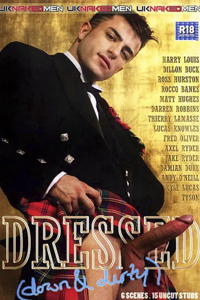 Dressed: Down and Dirty