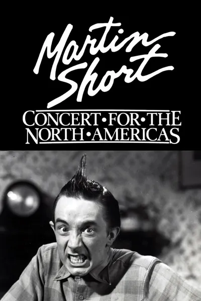 Martin Short: Concert for the North Americas
