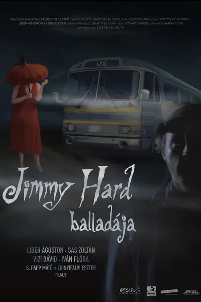 The Ballad of Jimmy Hard