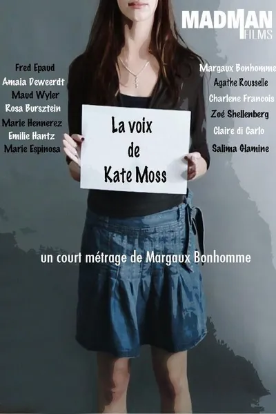 Kate Moss' Voice Vost
