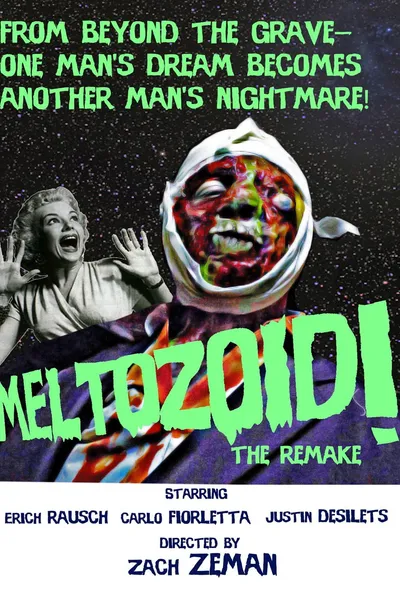 Meltozoid!—The Remake