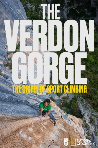The Verdon Gorge, The Origin Of Sport Climbing