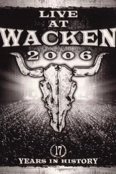 Live at Wacken 2006 - 17 Years in History