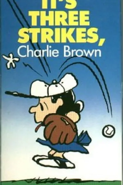 It's Three Strikes, Charlie Brown