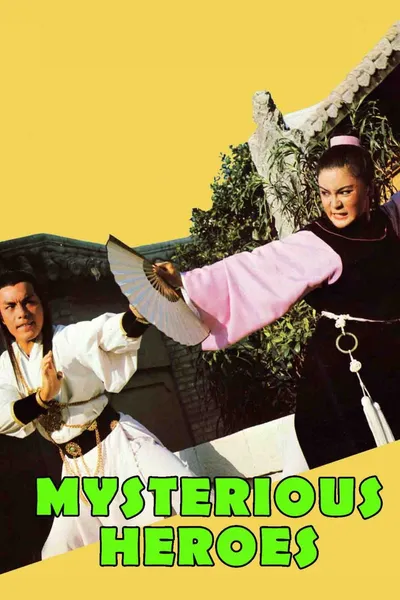 The Mysterious Heroes