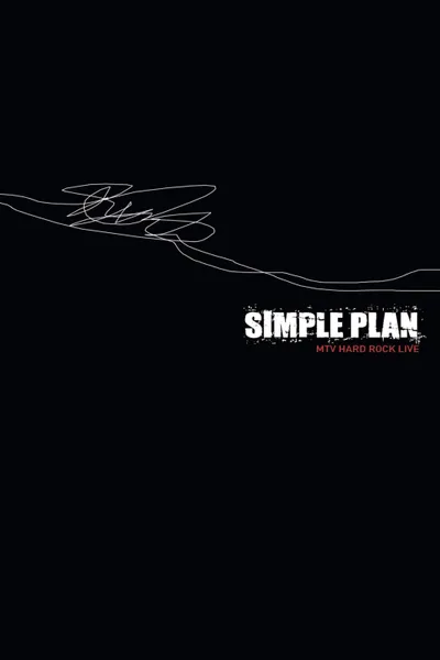 Simple Plan - MTV Hard Rock Live