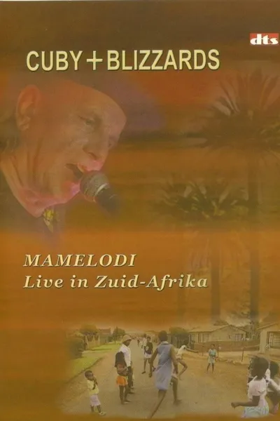 Cuby + Blizzards: Mamelodi Live in Zuid-Afrika