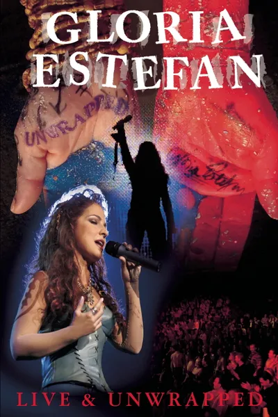 Gloria Estefan: Live and Unwrapped