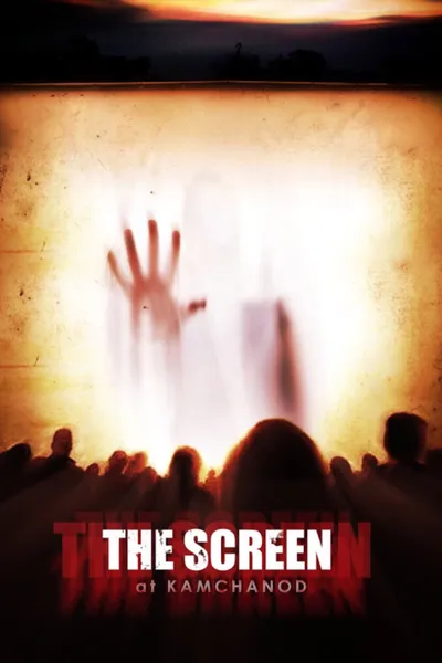 The Screen at Kamchanod