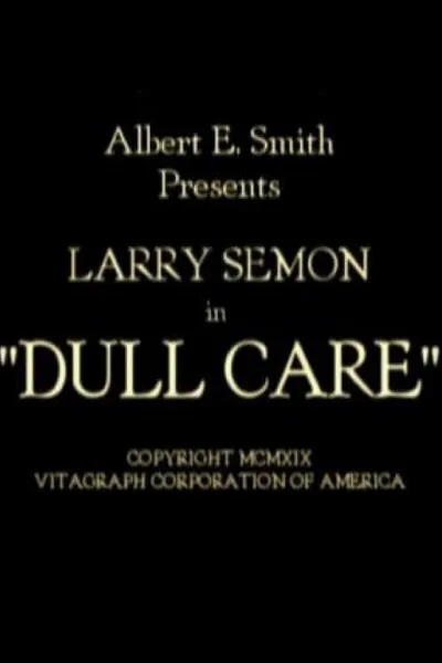 Dull Care