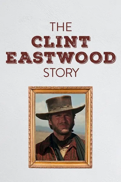 Die Clint Eastwood Story