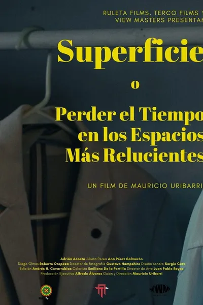 Superficie o Perder el Tiempo en los Espacios Más Relucientes