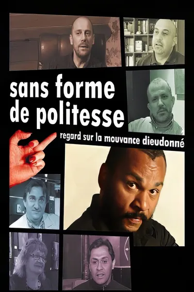 Sans forme de politesse : Regard sur la mouvance Dieudonné