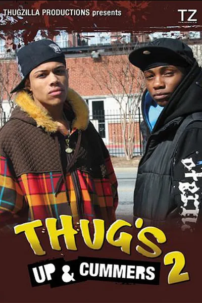 Thug's Up & Cummers 2