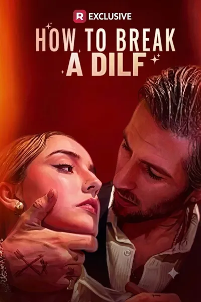How to Break a Dilf