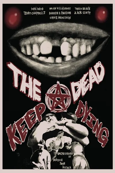 The Dead Keep Dying