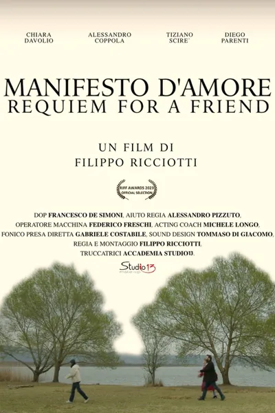 Manifesto d'Amore, Requiem for a Friend