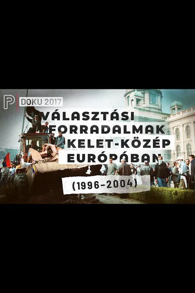 Választási forradalmak Kelet-Közép Európában